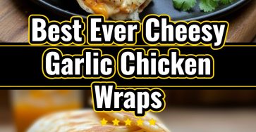 Cheesy Garlic Chicken Wraps Best Baked Easy Dinner Idea