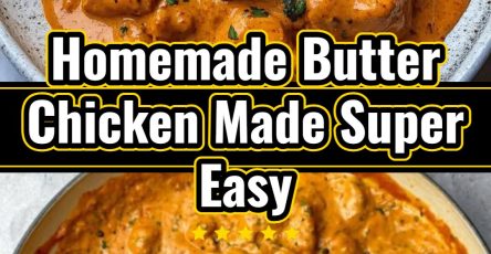 Quick And Easy Homemade Butter Chicken: A Simple Tasty Dinner