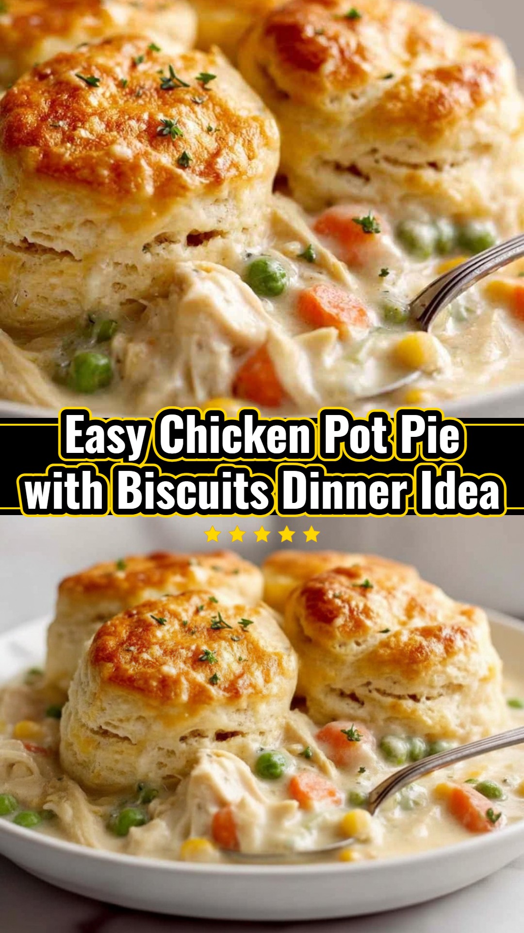 Homemade Easy Chicken Pot Pie with Biscuits Dinner Ideas