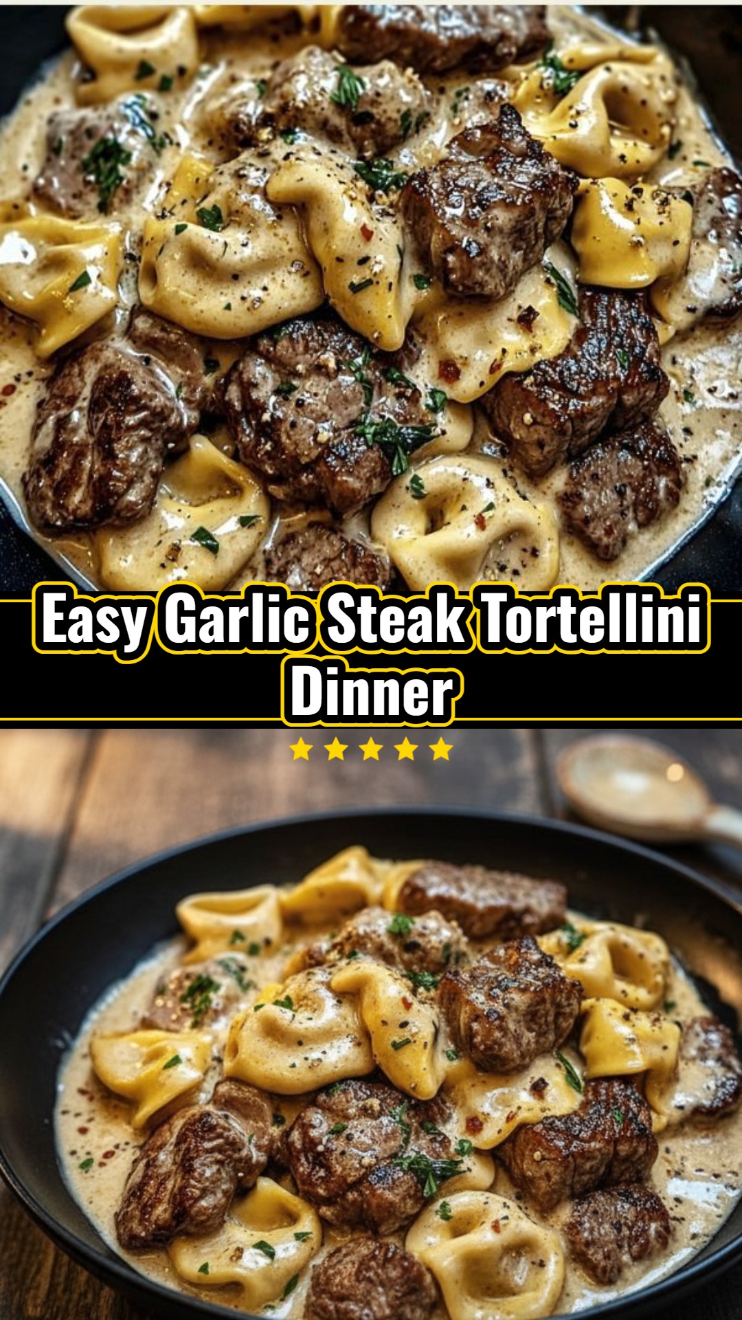 Skillet Garlic Steak Tortellini Bites Weeknight Dinner Recipe