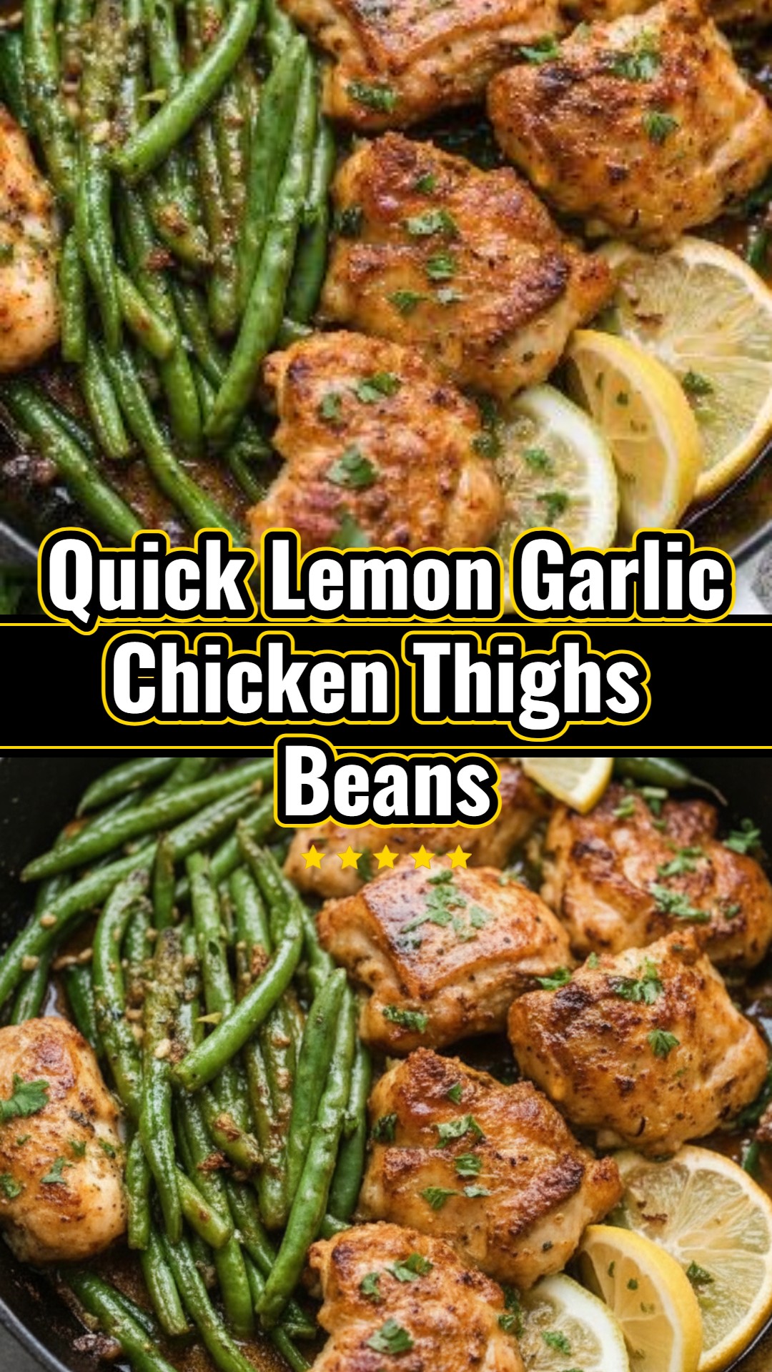 Lemon Garlic Butter Chicken Thighs Green Beans Skillet Dinner